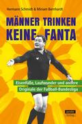 ’Männer trinken keine Fanta’