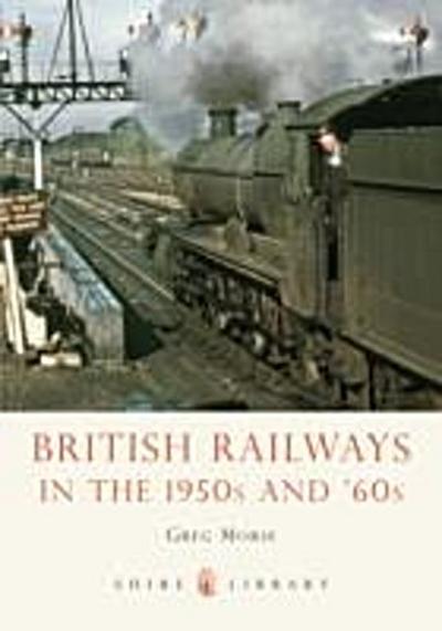 British Railways in the 1950s and  60s
