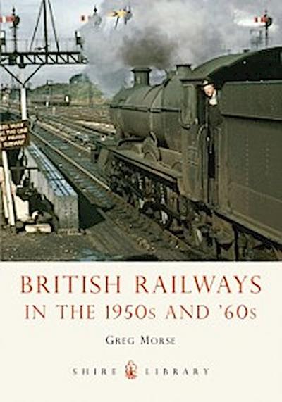 British Railways in the 1950s and  60s