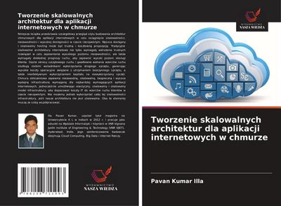 Tworzenie skalowalnych architektur dla aplikacji internetowych w chmurze