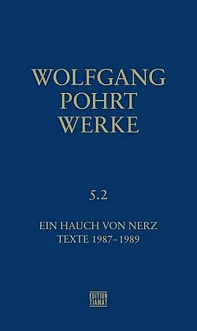 Werke Ein Hauch von Nerz & Texte (1987-1989)