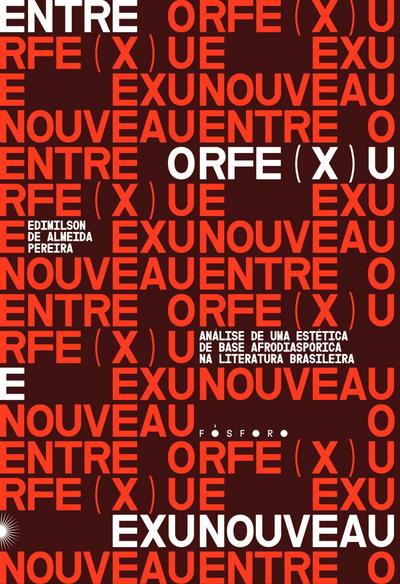 Orfe(x)u e Exunoveau: análise de uma estética de base afrodiaspórica na literatura brasileira