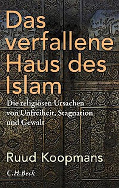 Das verfallene Haus des Islam