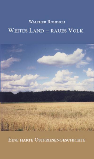 Weites Land  raues Volk