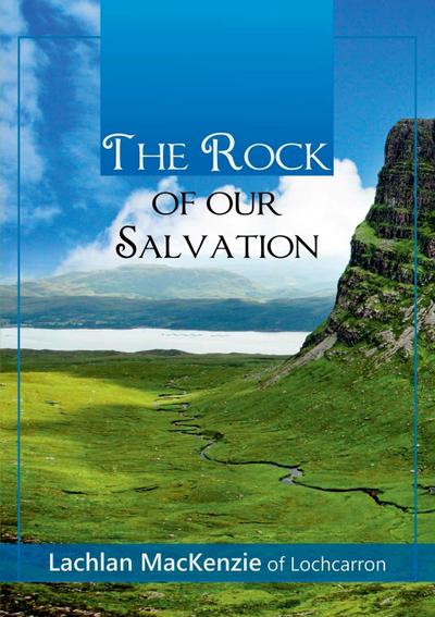 The Rock of Our Salvation