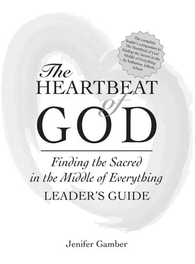 The Heartbeat of God Leader’s Guide