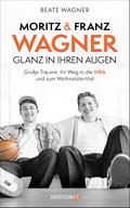Moritz und Franz Wagner: Glanz in ihren Augen