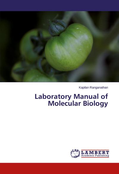 Laboratory Manual of Molecular Biology