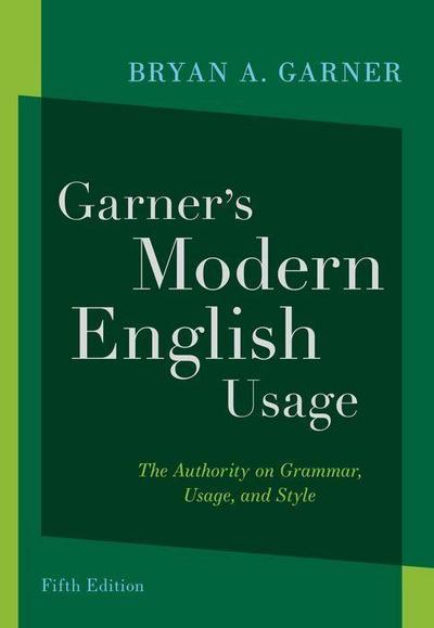 Garner’s Modern English Usage