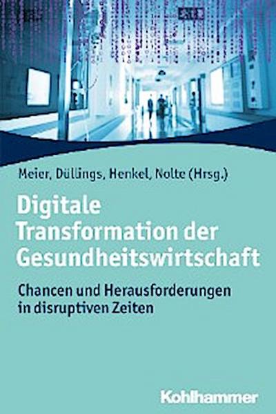 Digitale Transformation der Gesundheitswirtschaft