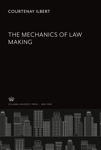The Mechanics of Law Making