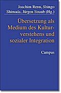 Übersetzung als Medium des Kulturverstehens und sozialer Integration