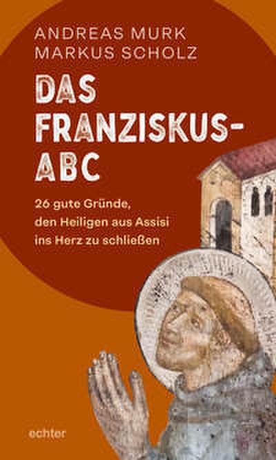 Das Franziskus-ABC