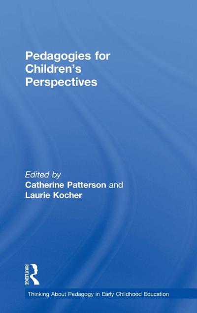 Pedagogies for Children’s Perspectives