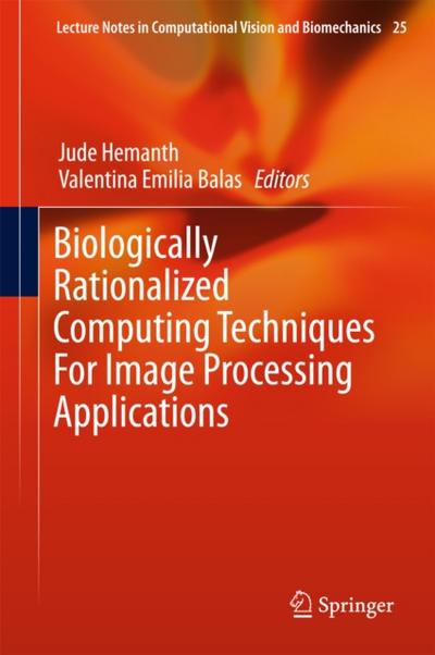 Biologically Rationalized Computing Techniques For Image Processing Applications