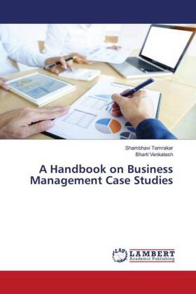 A Handbook on Business Management Case Studies