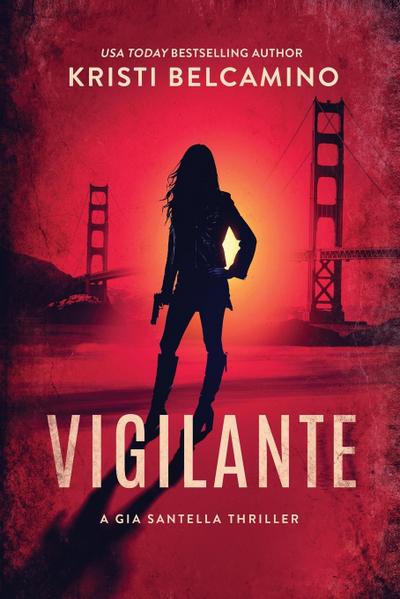 Belcamino, K: Vigilante