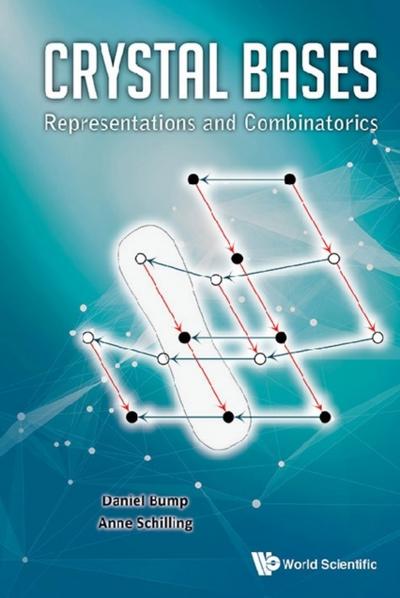 CRYSTAL BASES: REPRESENTATIONS AND COMBINATORICS
