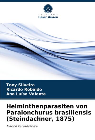 Helminthenparasiten von Paralonchurus brasiliensis (Steindachner, 1875)