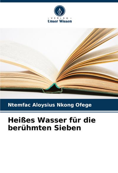 Heißes Wasser für die berühmten Sieben