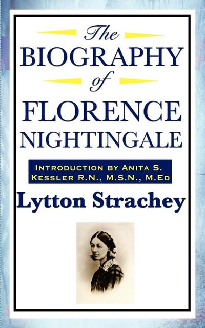 The Biography of Florence Nightingale