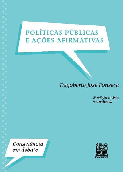 Políticas públicas e ações afirmativas - Edição revista e atualizada