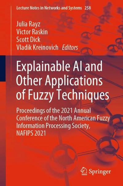 Explainable AI and Other Applications of Fuzzy Techniques