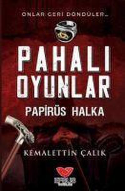 Pahali Oyunlar - Papirüs Halka