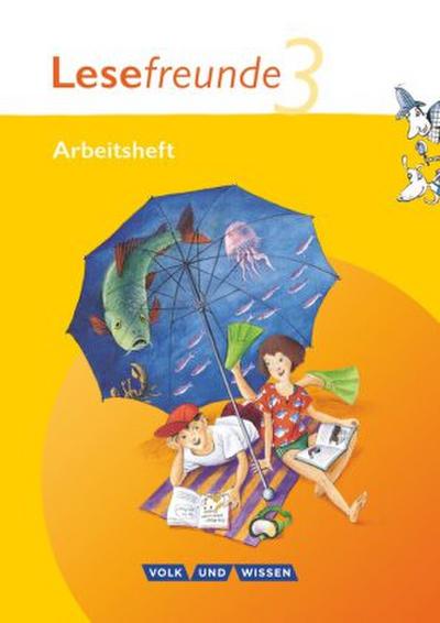Lesefreunde - Lesen - Schreiben - Spielen - Östliche Bundesländer und Berlin - Ausgabe 2010 - 3. Schuljahr