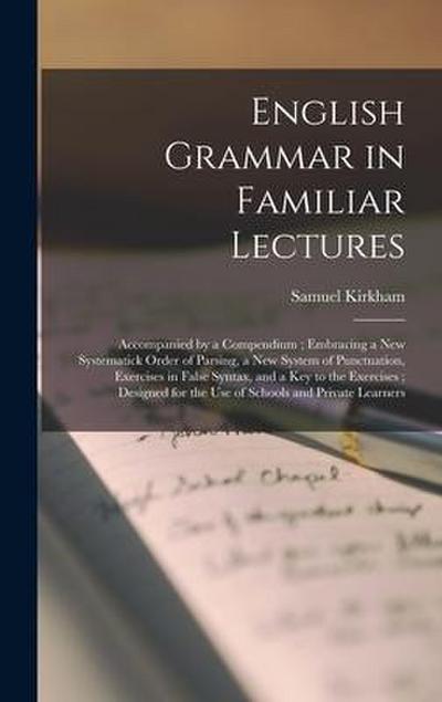 English Grammar in Familiar Lectures