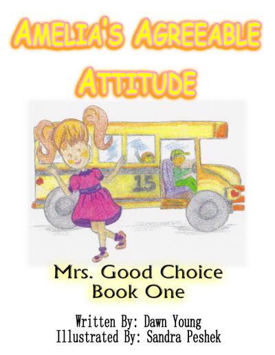 Amelia’s Agreeable Attitude (Mrs. Good Choice, #1)