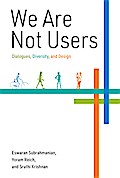 We Are Not Users