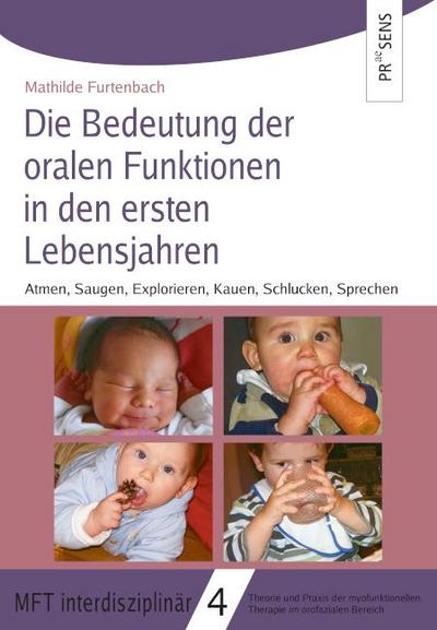 Die Bedeutung der oralen Funktionen in den ersten Lebensjahren