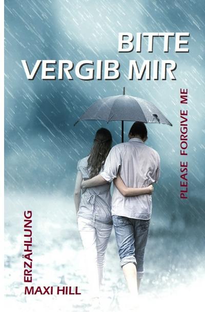 Bitte vergib mir