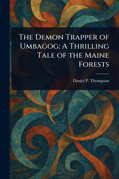 The Demon Trapper of Umbagog
