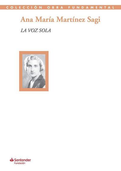 La voz sola : poesía y artículos