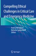 Compelling Ethical Challenges in Critical Care and