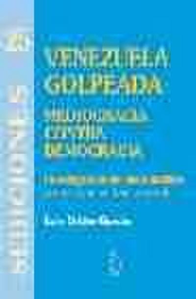 Venezuela golpeada : mediocracia contra democracia