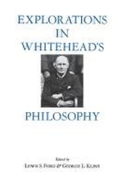 Explorations in Whitehead’s Philosophy