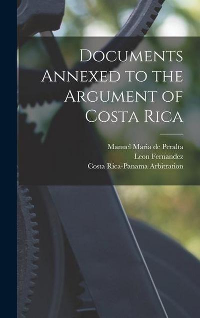 Documents Annexed to the Argument of Costa Rica