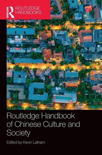 Routledge Handbook of Chinese Culture and Society