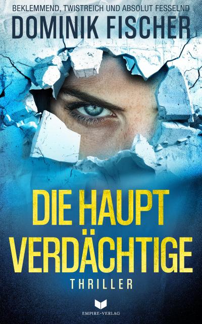 Die Hauptverdächtige (Die Wayne Trilogie)