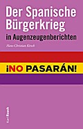 Der Spanische Bürgerkrieg in Augenzeugenberichten