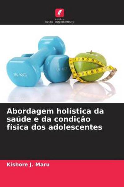 Abordagem holística da saúde e da condição física dos adolescentes