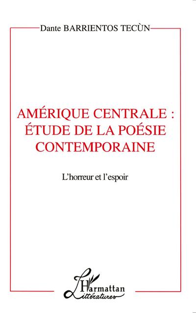 AMERIQUE CENTRALE : ETUDE DE LA POESIE CONTEMPORAINE