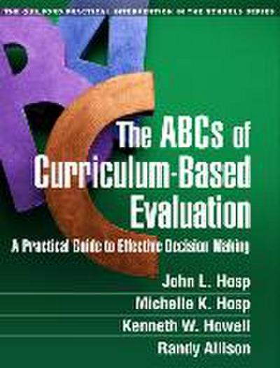 The ABCs of Curriculum-Based Evaluation