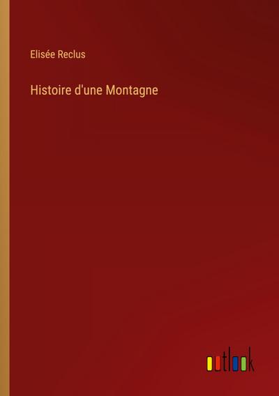 Histoire d’une Montagne