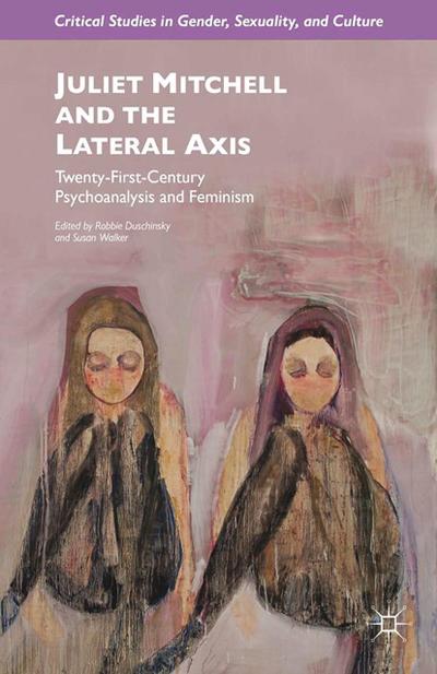 Juliet Mitchell and the Lateral Axis