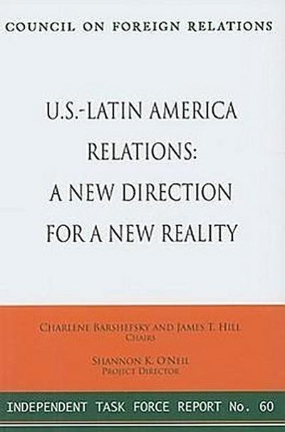 U.S.-Latin America Relations: A New Direction for a New Reality