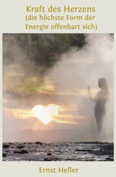 Kraft des Herzens